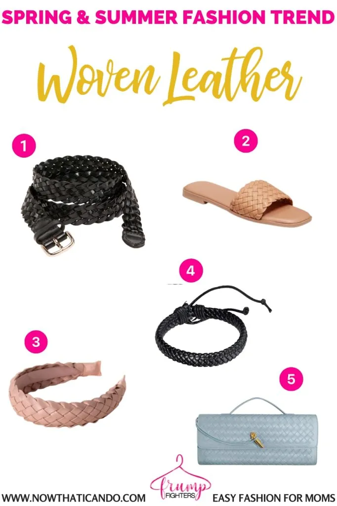 examples of woven leather trend - where to buy - 2025 spring summer fashion trends forecast for women moms pinterest - casual - what's in style this year for warm weather