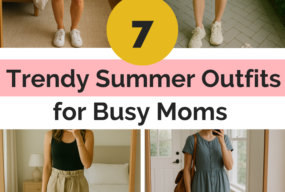 10 Cute Trendy Summer Outfits for Moms to Copy This Week