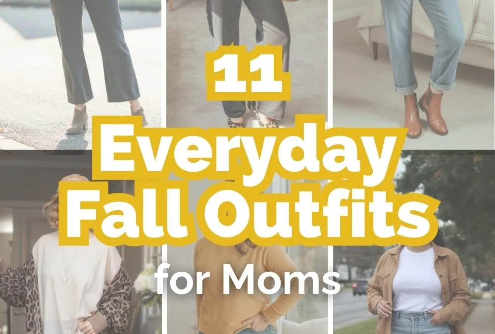 What to Wear in the Fall: 17 Casual Everyday Mom Outfits (2026)