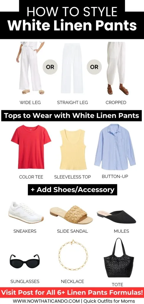 text on image says "HOW TO STYLE White Linen Pants"; shows wide leg, straight leg, and cropped pants with red tee, yellow tank, and blue button-up along with shoes and accessories