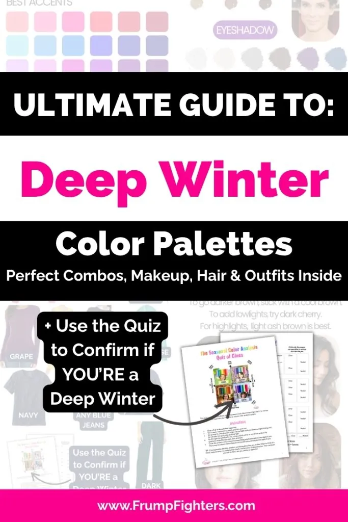 Deep Winter color palette guide with quiz link and text on outfits, makeup, and hair ideas in bold pink and black.