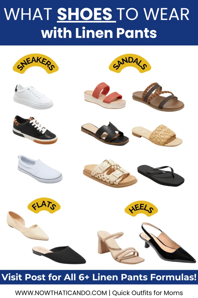 what shoes to wear with linen pants — text on image says “What Shoes to Wear with Linen Pants” and shows outfit ideas with sneakers, sandals, flats, and heels