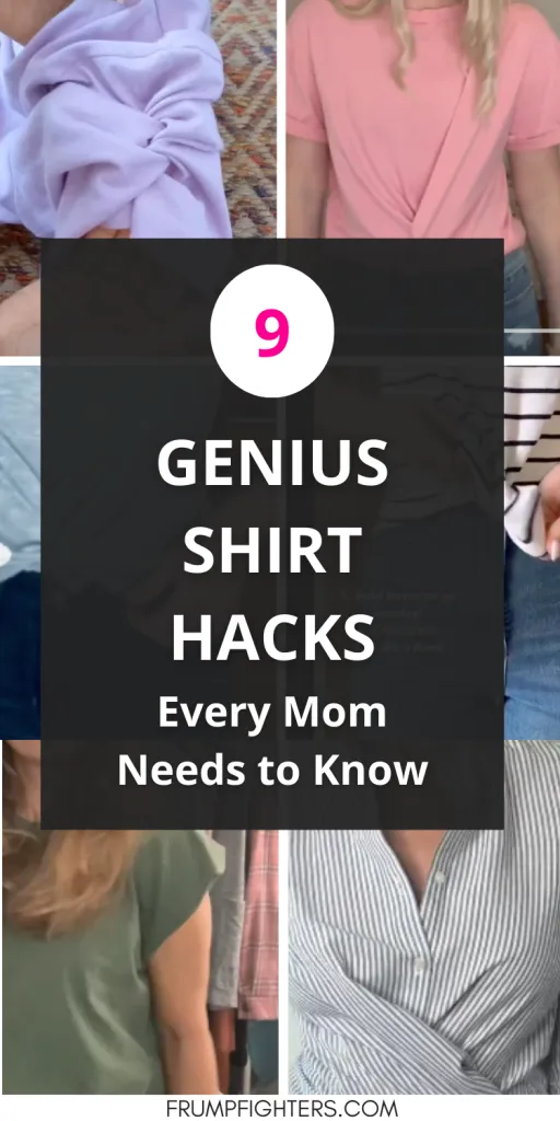 Collage of women in oversized t-shirts and button-downs, text overlay: 9 Genius Shirt Hacks Every Mom Needs to Know.