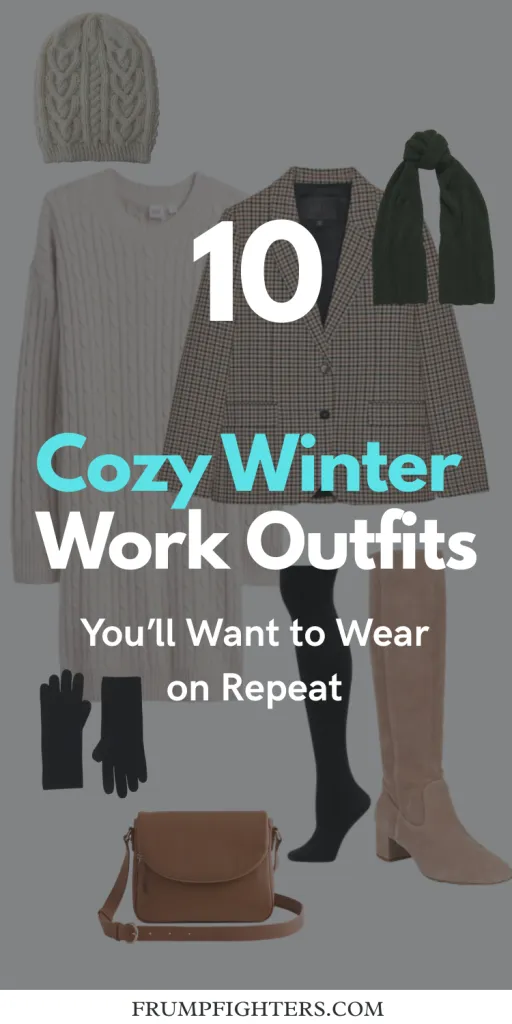 Sweater dress with blazer, tights, boots and scarf, text overlay reads 10 cozy winter work outfits