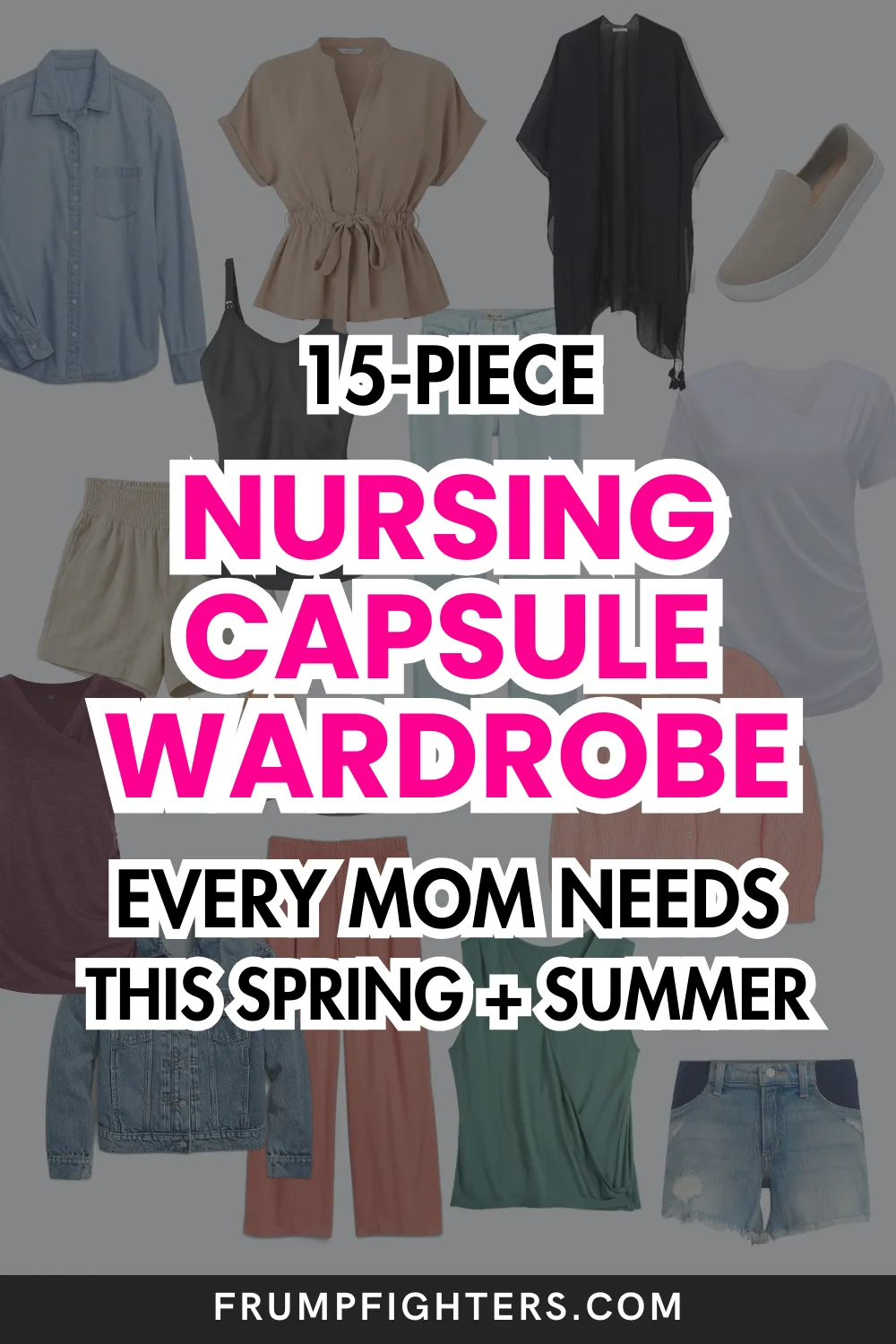 15-Piece Capsule Wardrobe Nursing Moms NEED for Warm Weather