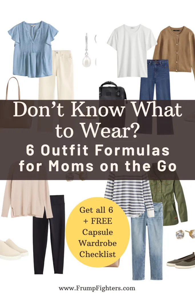 Six mom outfit flat lays on white background, text overlay: Don't Know What to Wear? 6 Outfit Formulas for Moms on the Go