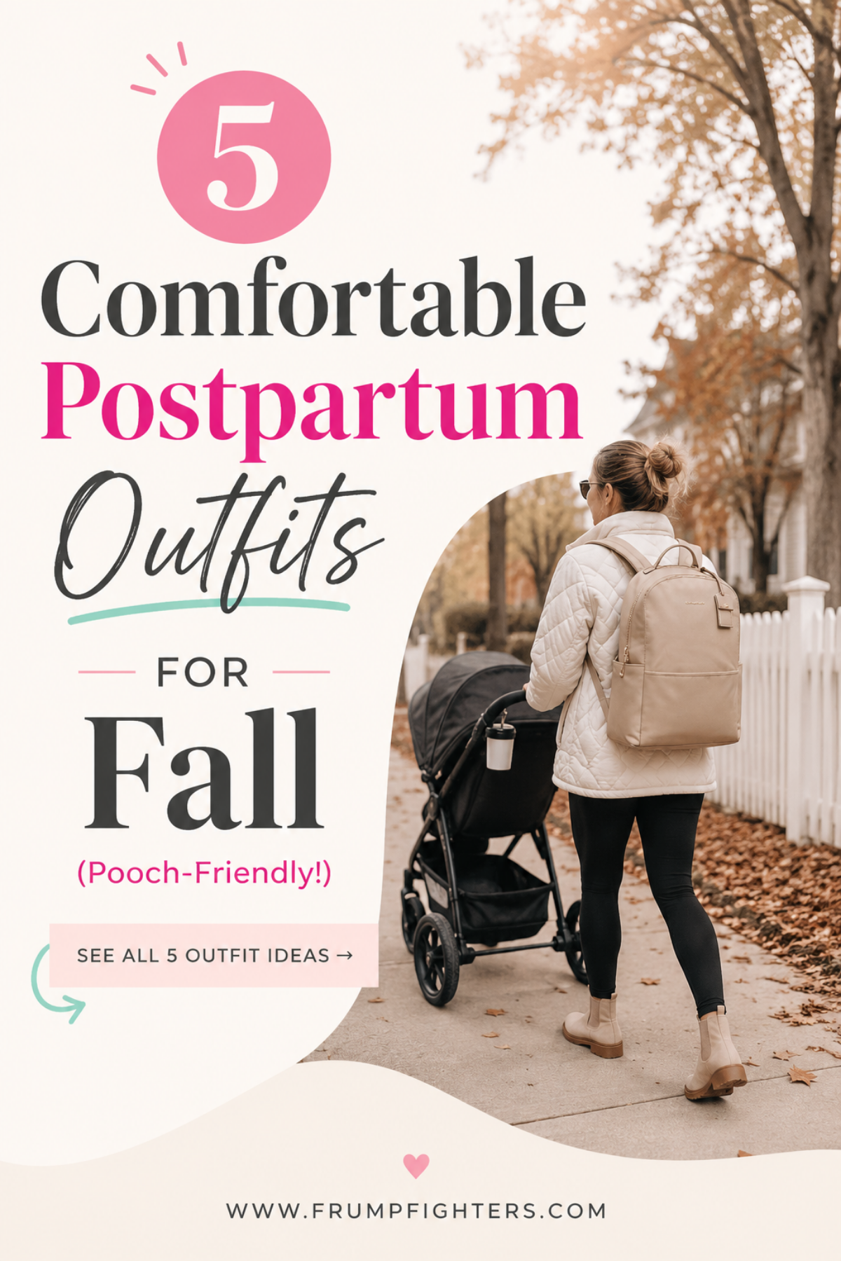 5 Comfortable Postpartum Outfits for Fall (Pooch-Friendly!)